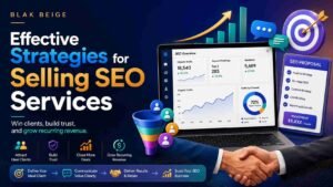 Selling SEO services by BLAK BEIGE